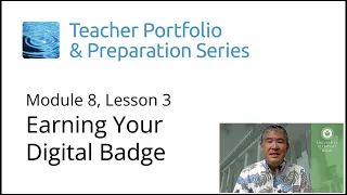 Picture of Module 8, Lesson 3: Earning Your Digital Badge