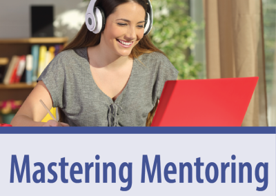 Mastering Mentoring: Conversations with Accomplished Mentors